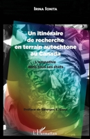 Un itinéraire de recherche en terrain autochtone au Canada: L'empathie dans tous ses états (French Edition) 2343056366 Book Cover