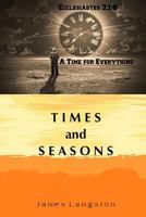 Times and Seasons 1545254680 Book Cover