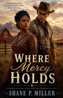 Where Mercy Holds B0GZCR7ZKF Book Cover