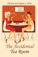 The Accidental Tea Room 1469911353 Book Cover