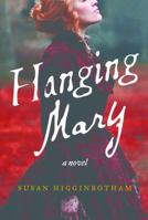 Hanging Mary 1492613622 Book Cover