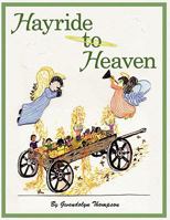 Hayride to Heaven 1438967411 Book Cover