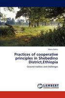 Practices of Cooperative Principles in Shebedino District, Ethiopia 3848432013 Book Cover