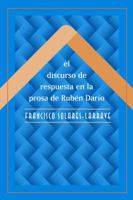 Una armonía de caprichos: El discurso de respuesta en la prosa de Rubén Darío 0807892920 Book Cover