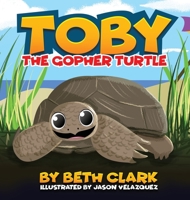 Toby The Gopher Turtle 0578724537 Book Cover