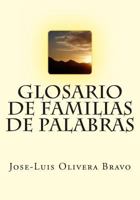 Glosario de Familias de Palabras 1494935155 Book Cover