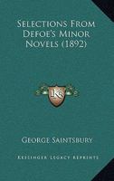 Selections from Defoe's Minor Novels. Edited by George Saintsbury 0548754179 Book Cover