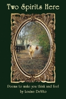 Two Spirits Here 1937763021 Book Cover