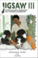 Jigsaw III : Intercultural Pedagogy in a Chinese Classroom 061533590X Book Cover
