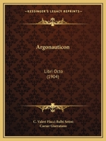 Argonauticon: Libri Octo (1904) 1164594362 Book Cover