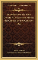 Introduccion A La Vida Devota Y Declaracion Mistica Del Cantico De Los Canticos (1823) 1161211438 Book Cover