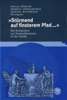 Sturmend Auf Finsterem Pfada: Ein Symposion Zur Sonnenfinsternis in Der Antike 3825310949 Book Cover