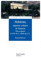 Athènes, espaces urbains et histoire - Des origines à la fin du IIIe siècle ap. J.-C. 2011455715 Book Cover