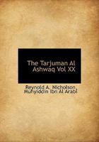 The Tarjuman Al Ashwaq Vol XX 1015738613 Book Cover