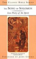 The Song of Solomon: Love Poetry of the Spirit (Classic Bible Series) 0312220790 Book Cover