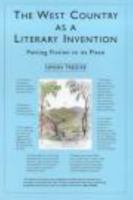 The West Country As a Literary Invention: Putting Fiction in Its Place 0859895386 Book Cover