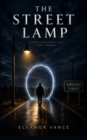 The Street Lamp: Some Lights Don't Just Light The Way 199686422X Book Cover