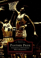 Panther Pride: University of Pittsburgh Men's Basketball (Images of Sports) 0738510696 Book Cover