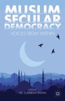 Muslim Secular Democracy: Voices from Within 1137282045 Book Cover