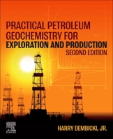 Practical Petroleum Geochemistry for Exploration and Production 0128033509 Book Cover