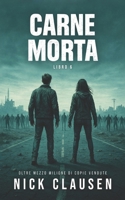 Carne morta 6: Un thriller zombie (Italian Edition) B0GWRM7GNT Book Cover