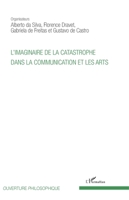 L'imaginaire de la catastrophe dans la communication et les arts (Ouverture Philosophique) (French Edition) 2343141363 Book Cover
