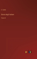 Storia degli Italiani: Tomo III 3368017896 Book Cover