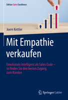 Mit Empathie Verkaufen : Emotionale Intelligenz Als Sales-Code - So Finden Sie Den Besten Zugang Zum Kunden null Book Cover