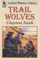 Trail Wolves 1846177405 Book Cover