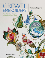 Crewel Embroidery: 7 Enchanting Designs Inspired by Fairy Tales 1782217223 Book Cover
