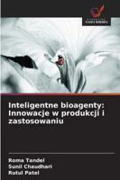 Inteligentne bioagenty: Innowacje w produkcji i zastosowaniu 6209362524 Book Cover