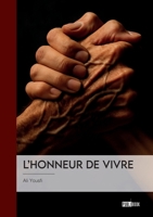 L'Honneur de vivre (French Edition) 2342382847 Book Cover