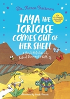 Taya the Tortoise: For Children Who Bottle Up, Retreat or Disconnect (Dr. Treisman's Big Feelings Stories) 1805019813 Book Cover