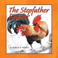 The Stepfather Rooster 1434390403 Book Cover