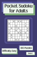 Pocket Sudoku for Adults Book 1: 180 Easy Travel Sudoku Puzzles B0BCDB8SG1 Book Cover