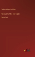 Nassau's Kunden und Sagen: Zweiter Theil 3368508628 Book Cover