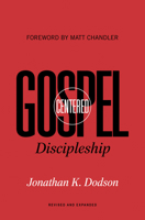 Gospel-Centered Discipleship 143353021X Book Cover