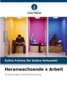 Heranwachsende x Arbeit (German Edition) 6208231418 Book Cover