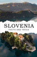 Slovenia Facts and Trivia B0DR4WN4SD Book Cover