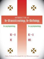 Introduction of Re-Ultraexistcreatology, Re-Obirthology 1425114083 Book Cover