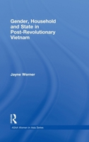 Gender, Household and State in Post-Revolutionary Vietnam 0415451744 Book Cover
