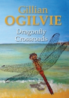 Dragonfly Crossroads 147092756X Book Cover