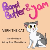 Peanut Butter and Jam: Vern the Cat 0999782215 Book Cover