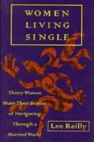 Women Living Single: 30 Women Share Their Stories of Navigating Through a Married World 0571198880 Book Cover