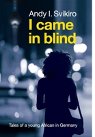 I came in blind 3982099919 Book Cover