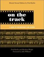 On the Track: A Guide to Contemporary Film Scoring 0415941369 Book Cover