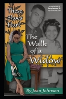 THESE SHOES HURT: The Walk of a Widow B093RP1CMG Book Cover