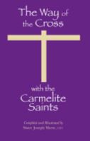 The Way of the Cross With the Carmelite Saints 0935216294 Book Cover