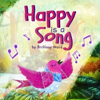 Happy is a Song B08SB2GJYB Book Cover