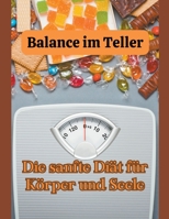 Balance im Teller: Die sanfte Diät für Körper und Seele B0CT6BQ38H Book Cover